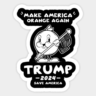 Make America Orange Trump 2024 Trump Save America Sticker